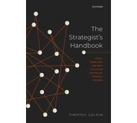 The Strategist's Handbook : Tools, Templates, and Best Practices Across the Strategy Process
