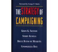 The Strategy of Campaigning: Lessons from Ronald Reagan and Boris Yeltsin