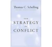 The Strategy of Conflict : With a New Preface by the Author