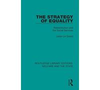 The Strategy of Equality – Redistribution and the Social Services – Routledge