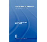 The Strategy of Terrorism: How it Works, and Why it Fails (Contemporary Terrorism Studies)