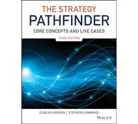 The Strategy Pathfinder: Core Concepts and Live Cases (The Pathfinder Series)