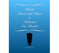 The Stratosphere Music Studios: Blank Manuscript Paper & Tablature For Ukulele