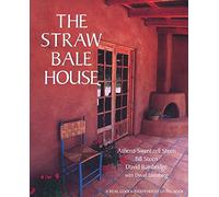 The Straw Bale House (Real Goods Independent Living Books)