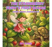 THE STRAWBERRY FAIRY'S FIRST BLOOM: SWEET DREAM JOURNEYS (8)