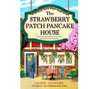 The Strawberry Patch Pancake House: A small-town romance, perfect for fans of forced proximity, found family, and slow-burn romcoms for fall 2025: Book 4 (Dream Harbor)