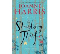 The Strawberry Thief: The Sunday Times bestselling novel from the author of Chocolat