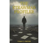 The Strawman Profiler: A Military Thriller (The Strawman Series)