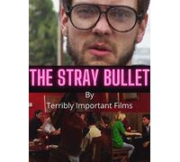 The Stray Bullet