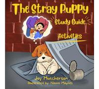 The Stray Puppy Study Guide & Activity Book
