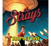 The Strays - Drop Out Zone