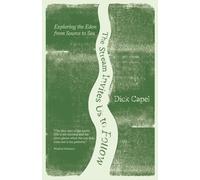 The Stream Invites us to Follow : Exploring the Eden from Source to Sea