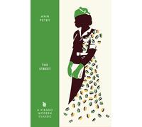 The Street: by Ann Petry (Virago Modern Classics)