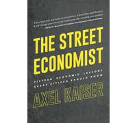 The Street Economist: Fifteen Economics Lessons Everyone Should Know