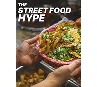 The Street Food Hype