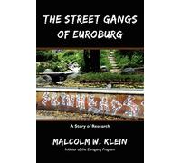The Street Gangs of Euroburg: A Story of Research