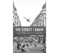 The Street I Know: The Autobiography of the Last of the Bohemians