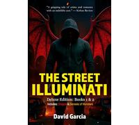 The Street Illuminati: Deluxe Edition: Books 1 & 2