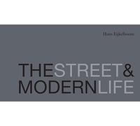 The Street & Modern Life