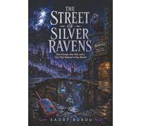 The Street of Silver Ravens: Five Friends, One Pub, and a City That Refused to Stay Buried