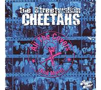 The Street Walkin' Cheetahs - All The Covers (And More)
