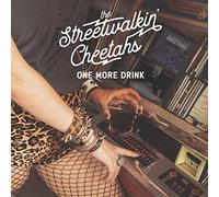 The Street Walkin' Cheetahs - One More Drink (Deluxe Edition)