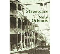 The Streetcars of New Orleans