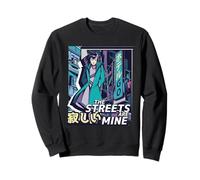 The Streets Are Mine - Anime Japanese Urban Art Sweatshirt