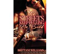 The Streets Keep Pulling Me Back