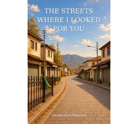 The Streets Where I Look for You