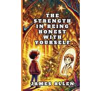 The Strength in Being Honest with Yourself