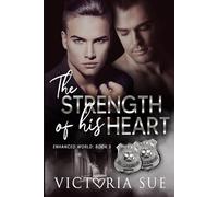 The Strength of His Heart: 5 (Enhanced World)