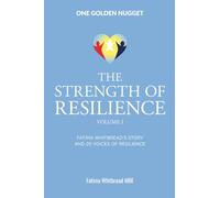 The Strength of Resilience - Volume 1