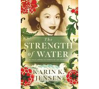 The Strength of Water: An Asian American Coming of Age Memoir