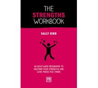 The Strengths Workbook: An Eight-Week Programme To Discover Your Strengths and What Makes You Thrive (Concise Advise) (Concise Advice Workbooks)