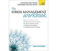 The Stress Management Workbook: A guide to developing resilience (Teach Yourself: Relationships & Self-Help)