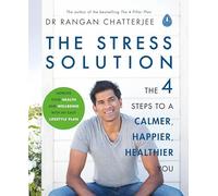 BOOKS4PEOPLE The Stress Solution: The 4 Steps To Calmer, Happier, Healthier You By Dr Rangan Chatterjee