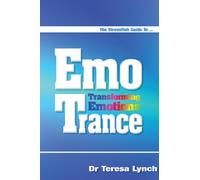 The Stressfish Guide to Emotrance: Transforming Emotions