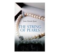 The String of Pearls: Tale of Sweeney Todd, the Demon Barber of Fleet Street (Horror Classic)