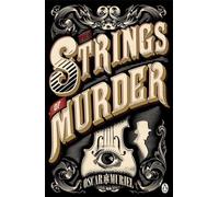 The Strings of Murder: Frey & McGray Book 1 (A Victorian Mystery)