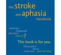 The Stroke and Aphasia Handbook