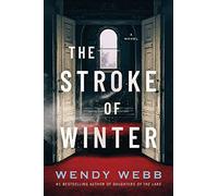 The Stroke of Winter: A Novel