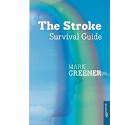 The Stroke Survival Guide