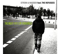 THE STROM & WASSER/REFUGEES - FREIHEIT IST EIN PARADIES CD NEW