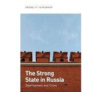 The Strong State in Russia – Development and Crisis – Oxford University Press