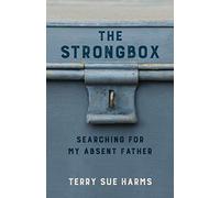 The Strongbox: Searching for My Absent Father