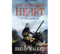 The Strongest Heart: 3 (The Clan Donald Saga)