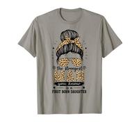 The Strongest Man You Know is A First Born Daughter Women T-Shirt