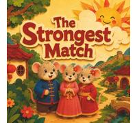 The Strongest Match: A Classic Chinese Folktale for Young Children (Classic Chinese Stories for Young Kids)