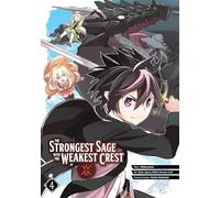 The Strongest Sage with the Weakest Crest 4